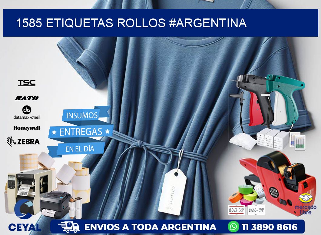 1585 etiquetas rollos #ARGENTINA