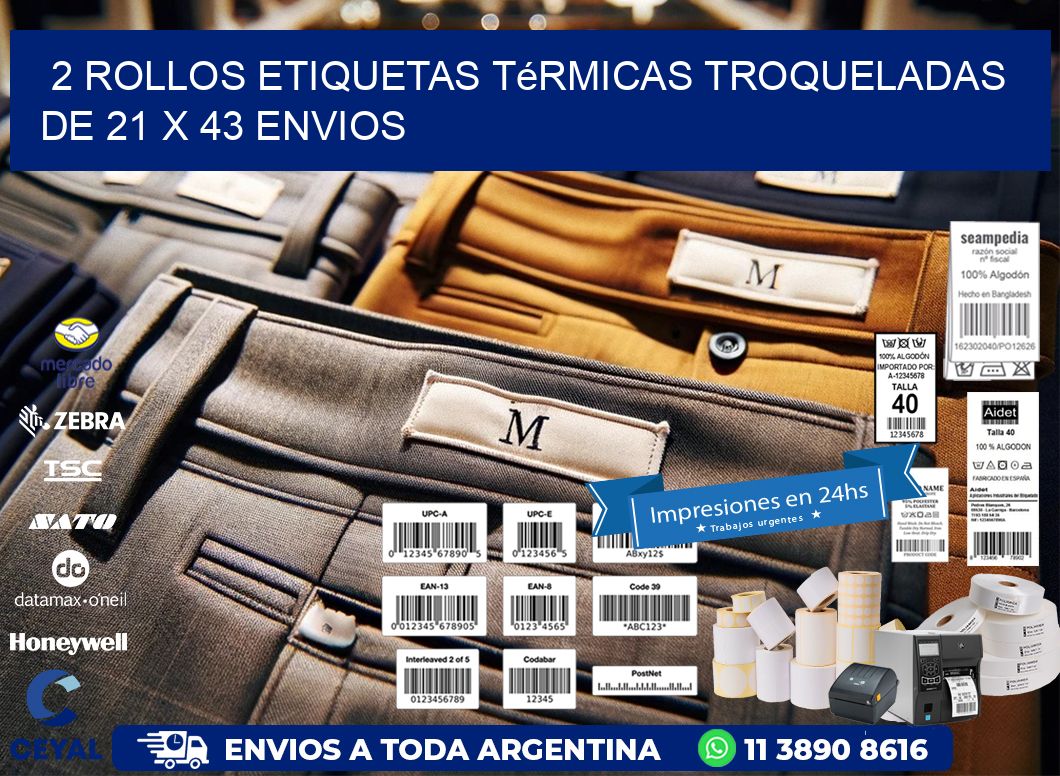 2 Rollos Etiquetas Térmicas Troqueladas De 21 x 43 ENVIOS