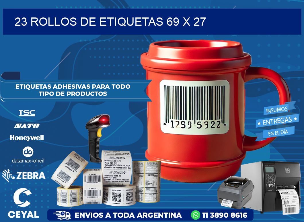 23 ROLLOS DE ETIQUETAS 69 x 27