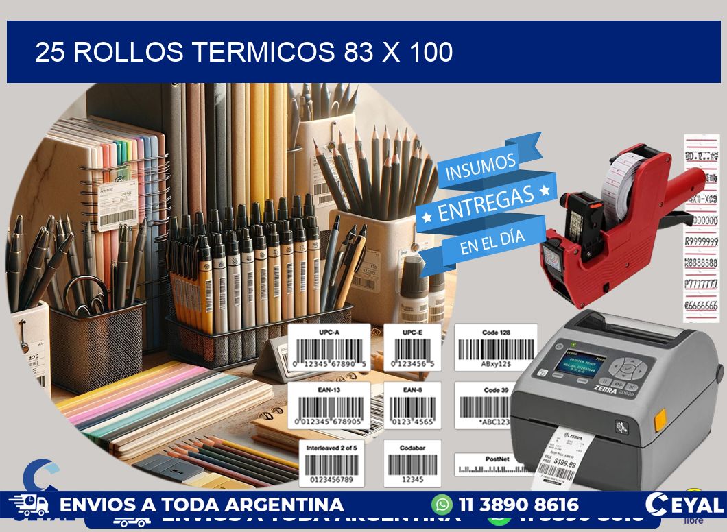 25 ROLLOS TERMICOS 83 x 100