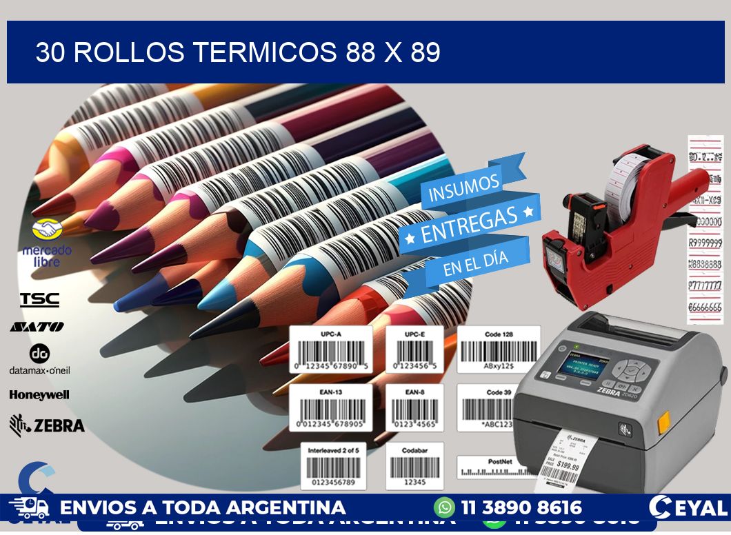 30 ROLLOS TERMICOS 88 x 89