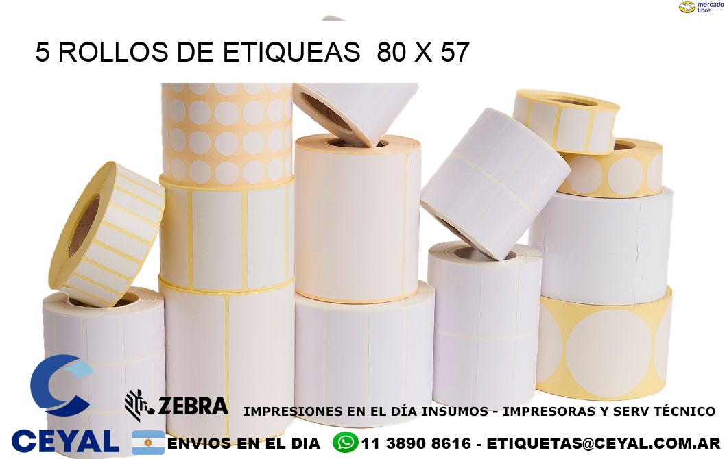 5 ROLLOS DE ETIQUEAS  80 x 57
