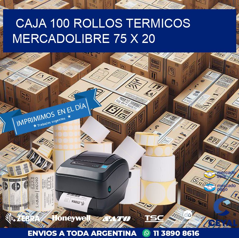 CAJA 100 ROLLOS TERMICOS MERCADOLIBRE 75 x 20