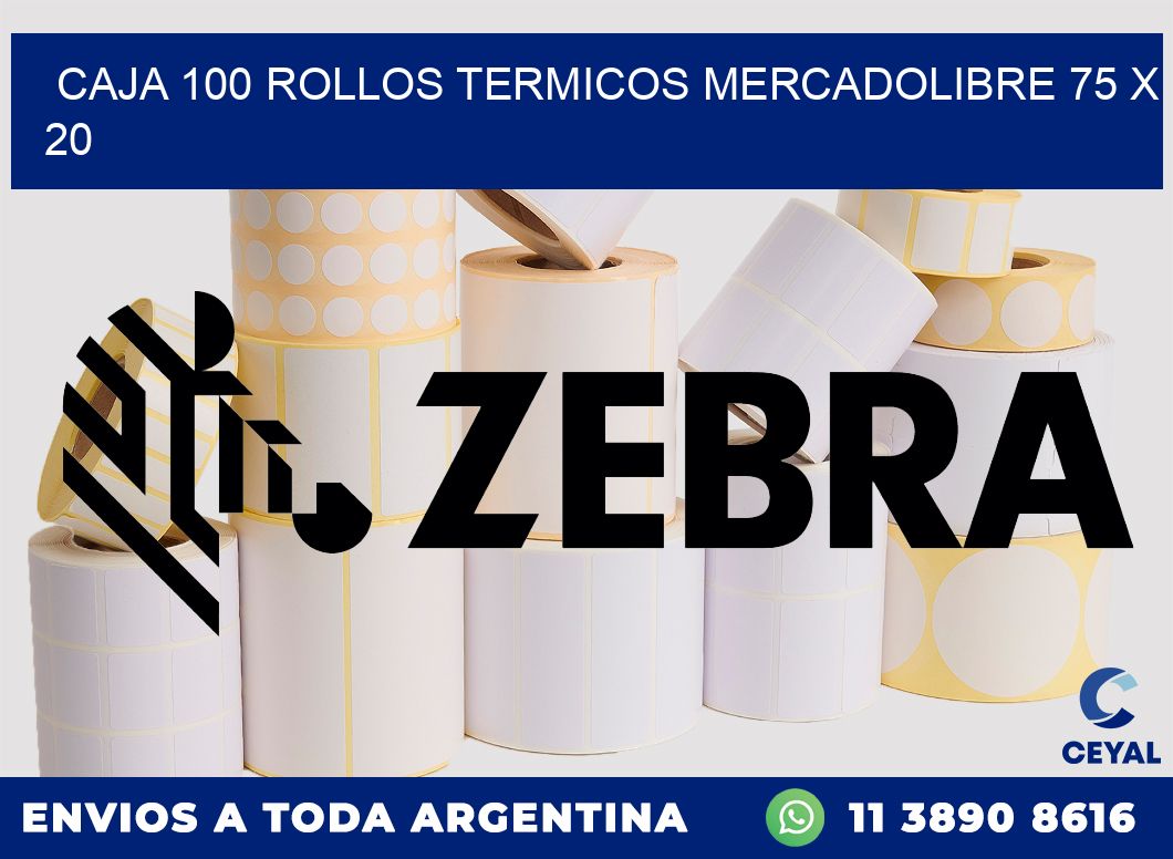 CAJA 100 ROLLOS TERMICOS MERCADOLIBRE 75 x 20
