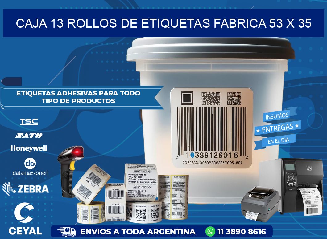 CAJA 13 ROLLOS DE ETIQUETAS FABRICA 53 x 35