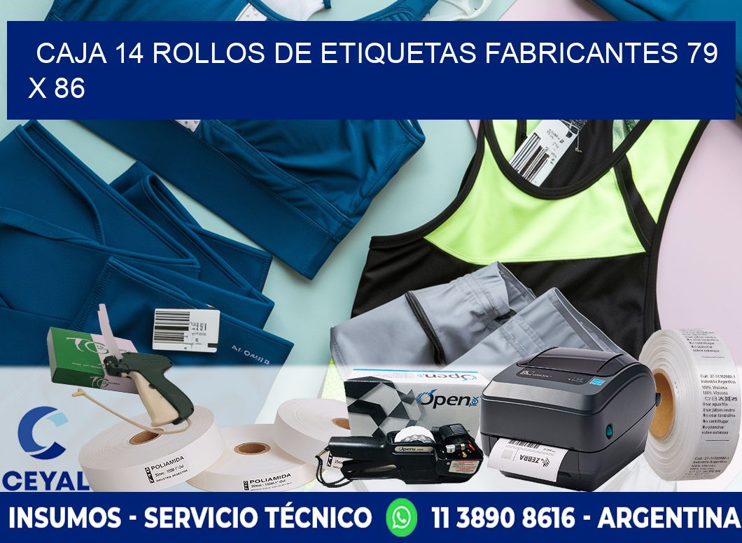 CAJA 14 ROLLOS DE ETIQUETAS FABRICANTES 79 x 86