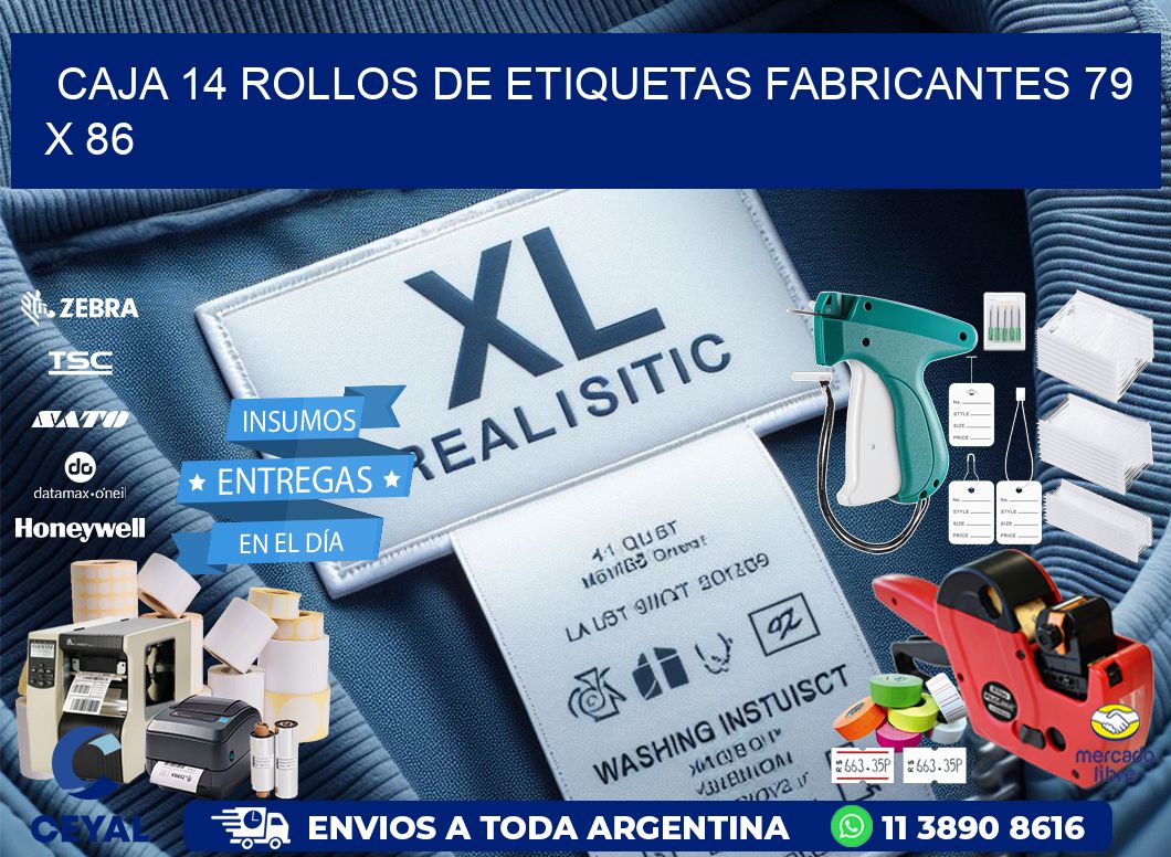 CAJA 14 ROLLOS DE ETIQUETAS FABRICANTES 79 x 86