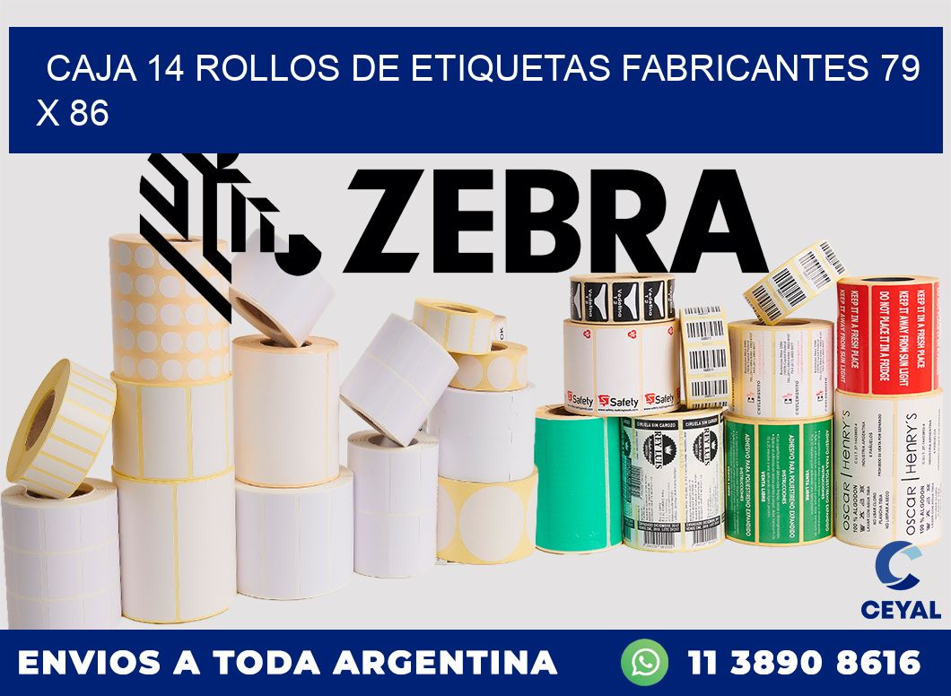 CAJA 14 ROLLOS DE ETIQUETAS FABRICANTES 79 x 86