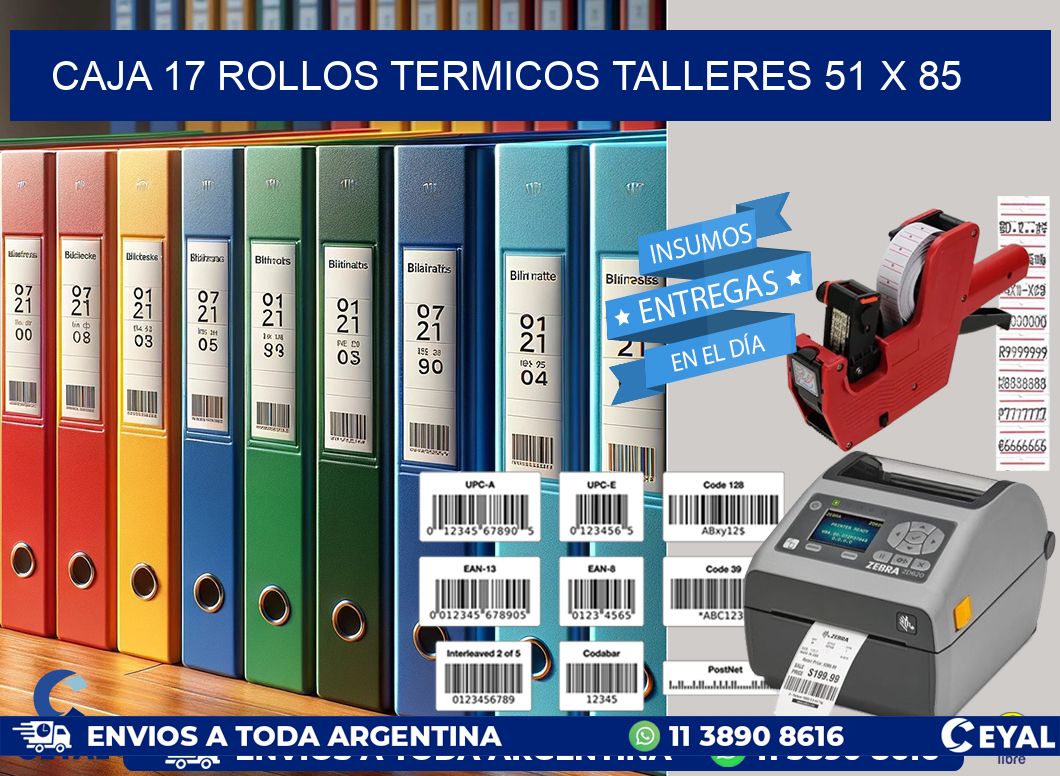 CAJA 17 ROLLOS TERMICOS TALLERES 51 x 85