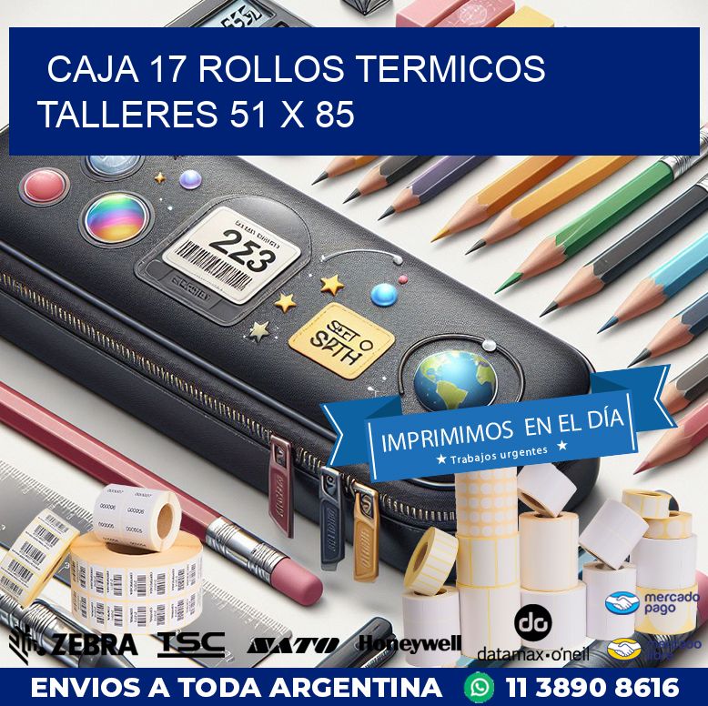 CAJA 17 ROLLOS TERMICOS TALLERES 51 x 85