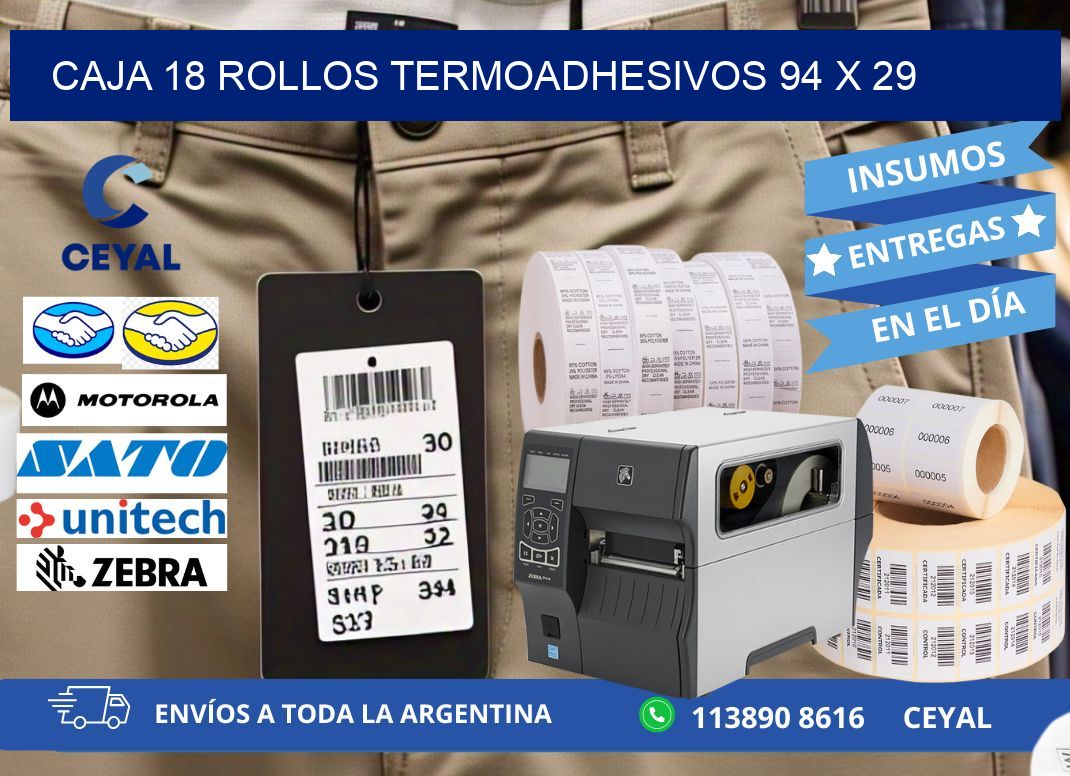 CAJA 18 ROLLOS TERMOADHESIVOS 94 x 29