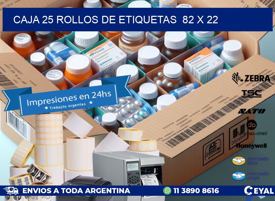 CAJA 25 ROLLOS DE ETIQUETAS  82 x 22