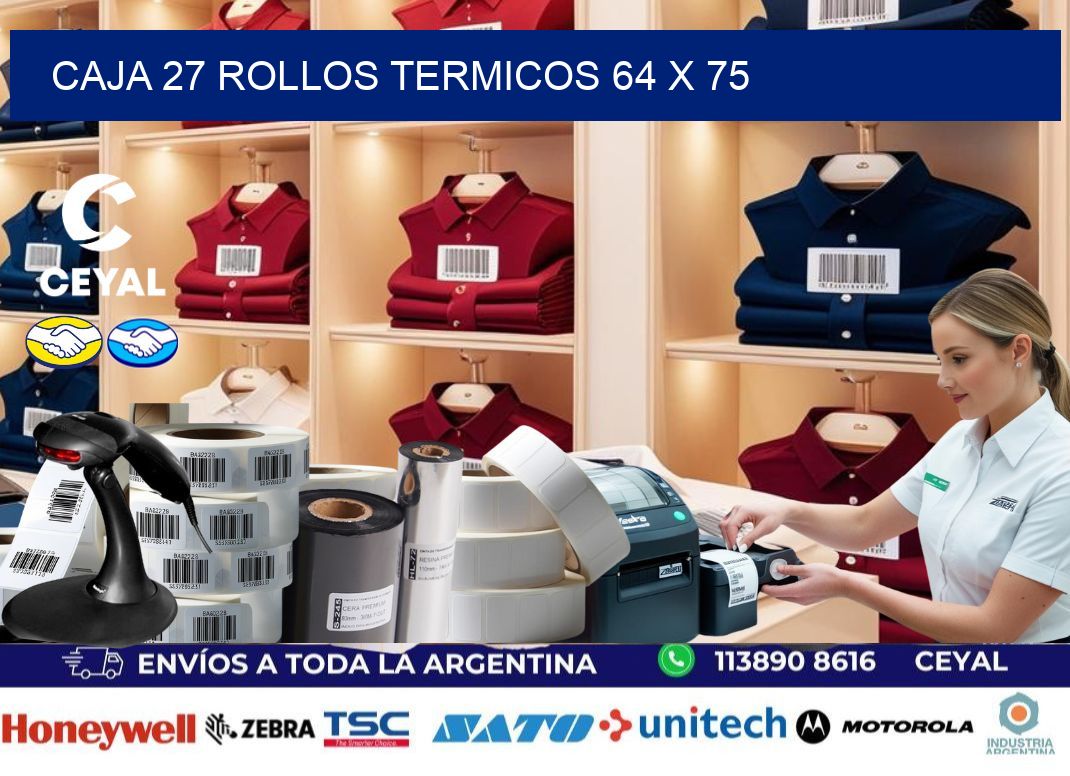 CAJA 27 ROLLOS TERMICOS 64 x 75