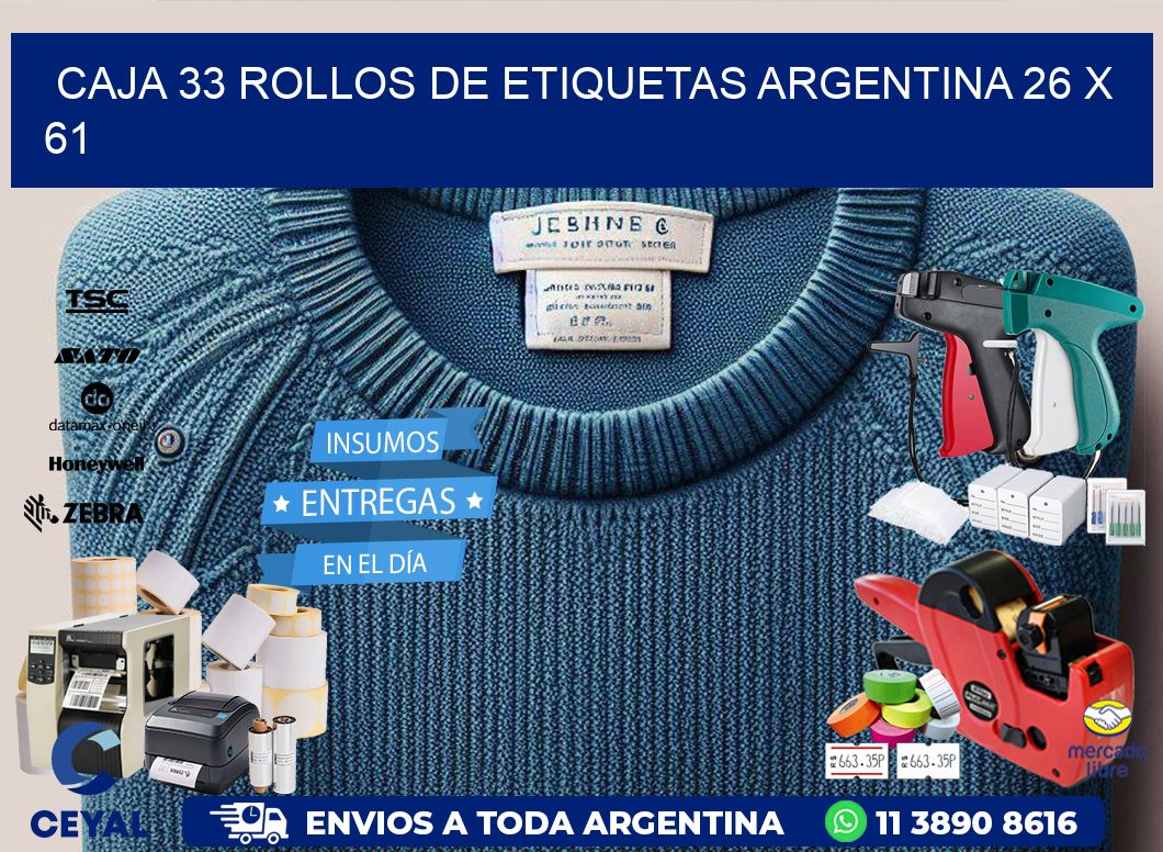 CAJA 33 ROLLOS DE ETIQUETAS ARGENTINA 26 x 61