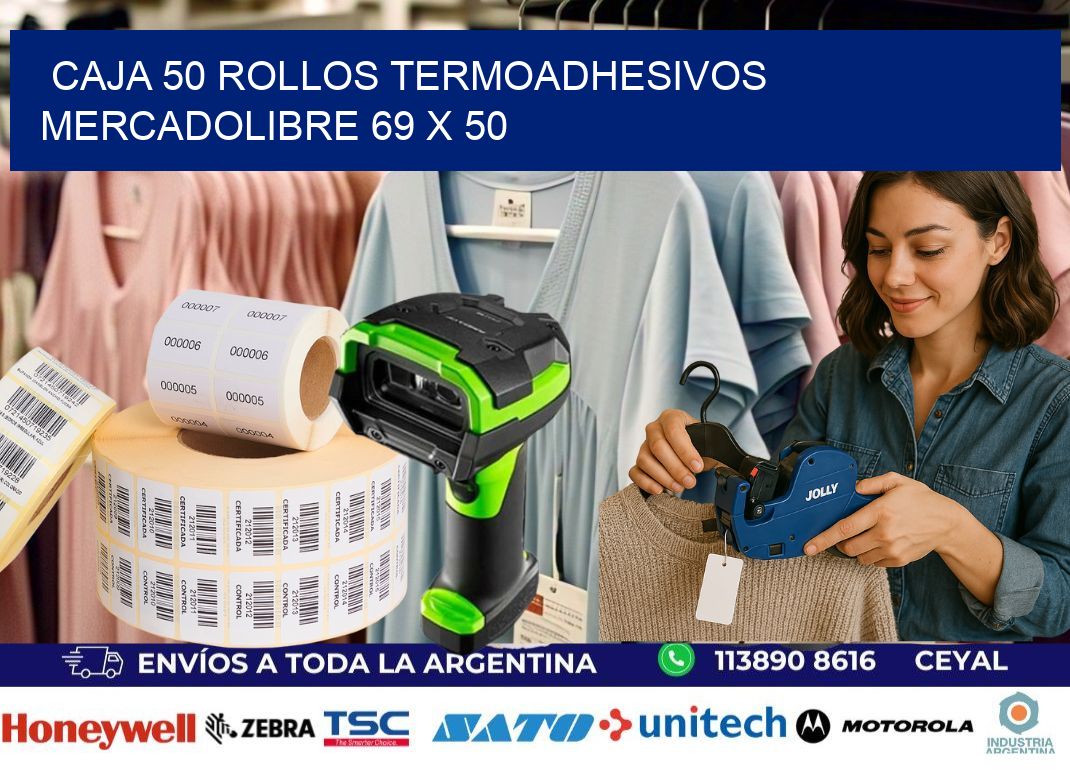 CAJA 50 ROLLOS TERMOADHESIVOS MERCADOLIBRE 69 x 50
