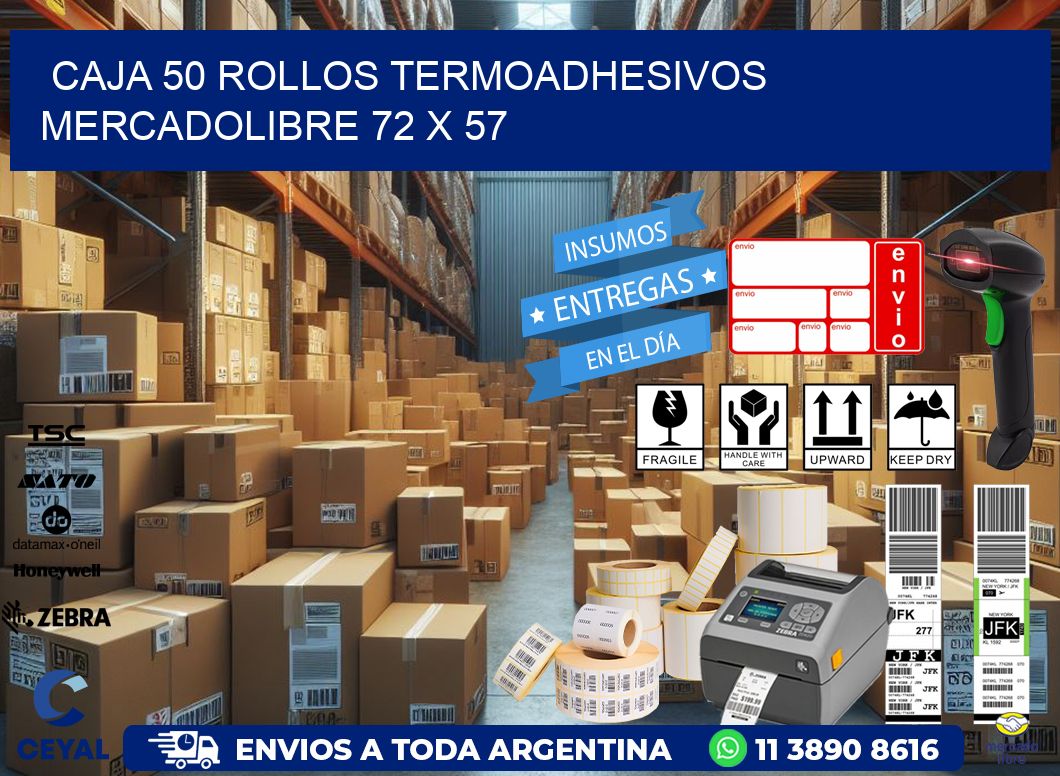 CAJA 50 ROLLOS TERMOADHESIVOS MERCADOLIBRE 72 x 57