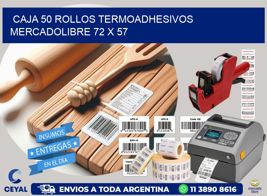 CAJA 50 ROLLOS TERMOADHESIVOS MERCADOLIBRE 72 x 57