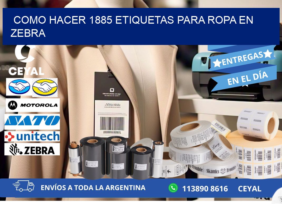 Como hacer 1885 etiquetas para ropa en zebra