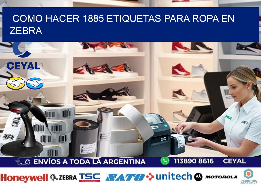Como hacer 1885 etiquetas para ropa en zebra