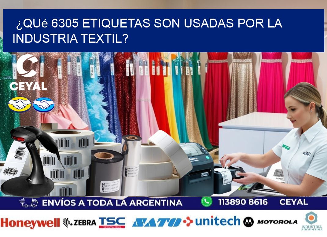 ¿Qué 6305 etiquetas son usadas por la industria textil?