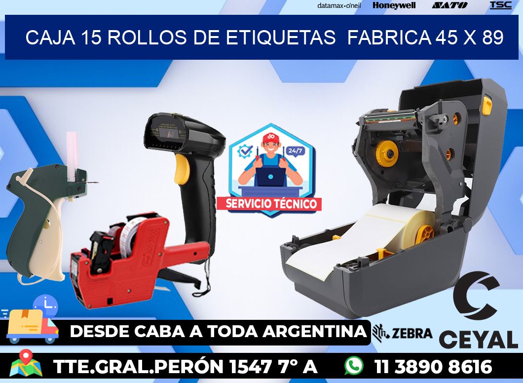 CAJA 15 ROLLOS DE ETIQUETAS  FABRICA 45 x 89