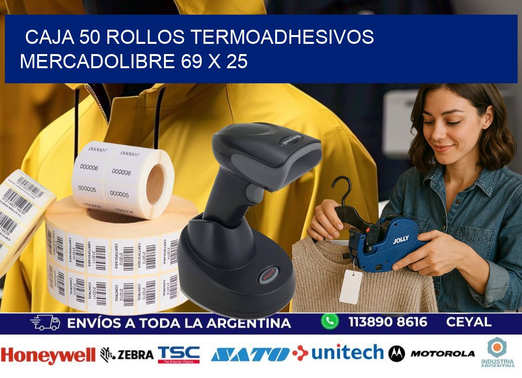 CAJA 50 ROLLOS TERMOADHESIVOS MERCADOLIBRE 69 x 25