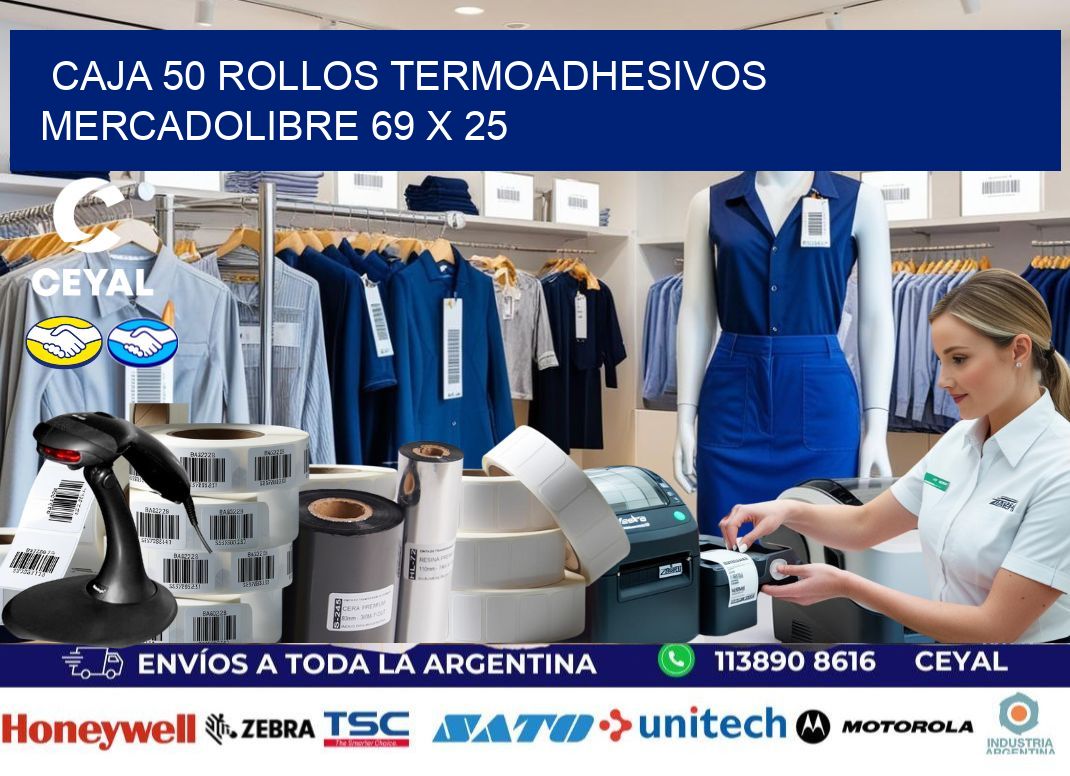 CAJA 50 ROLLOS TERMOADHESIVOS MERCADOLIBRE 69 x 25