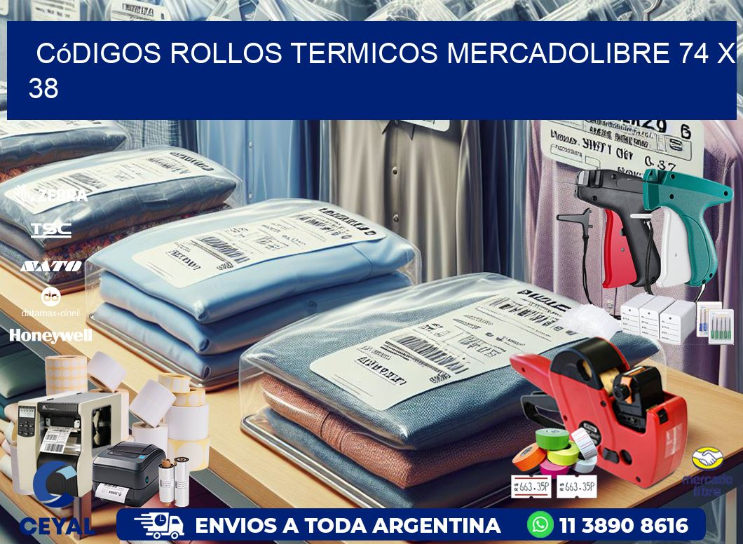 Códigos ROLLOS TERMICOS MERCADOLIBRE 74 x 38