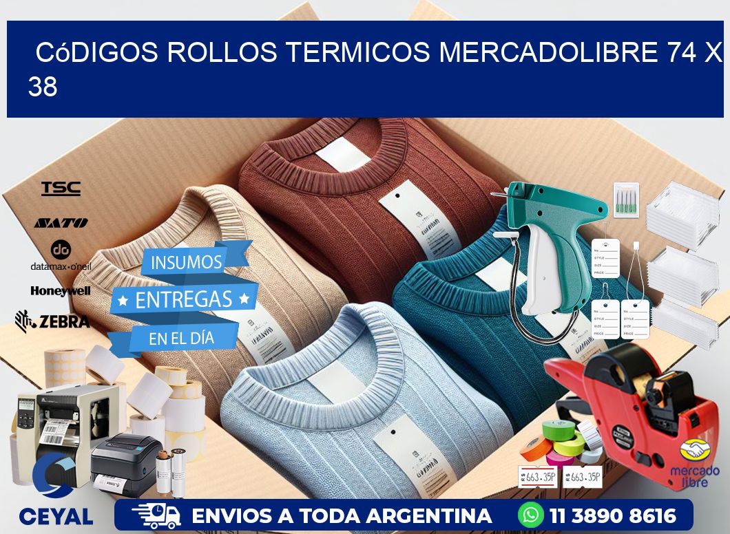 Códigos ROLLOS TERMICOS MERCADOLIBRE 74 x 38
