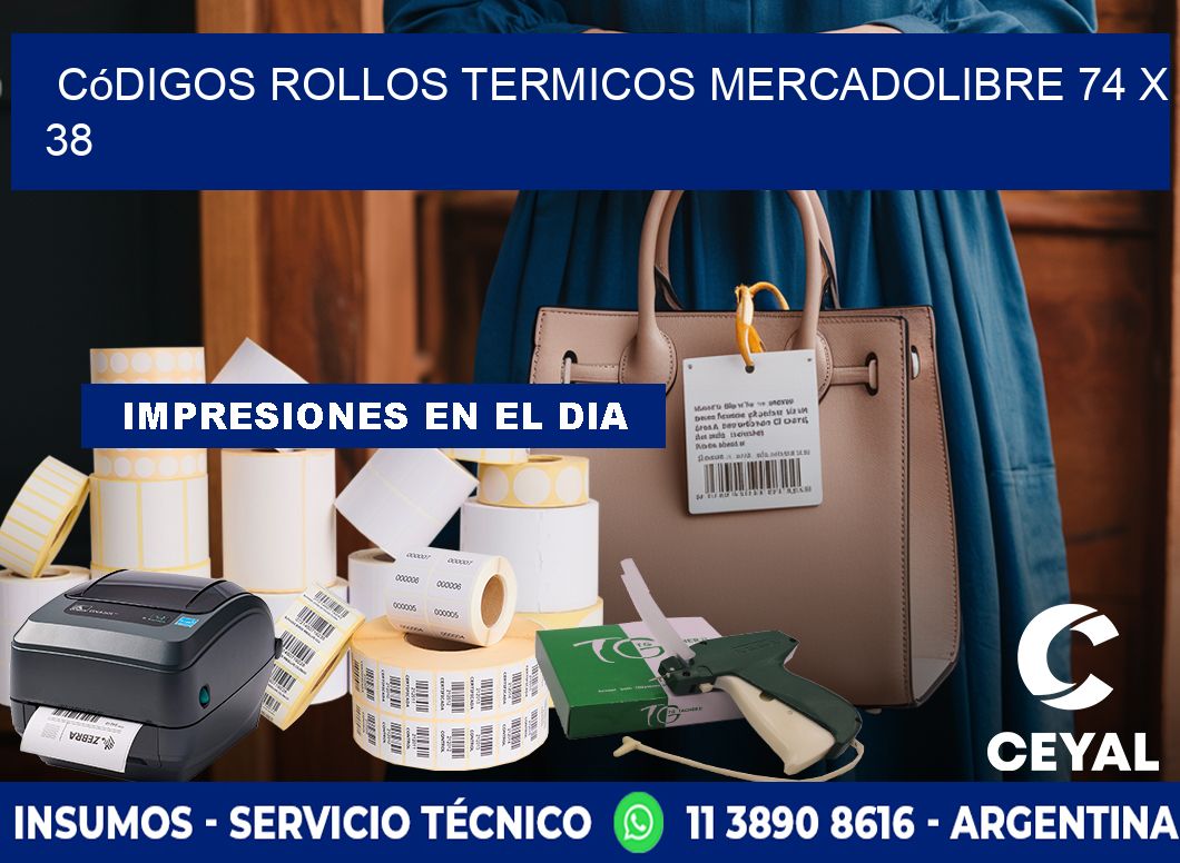 Códigos ROLLOS TERMICOS MERCADOLIBRE 74 x 38