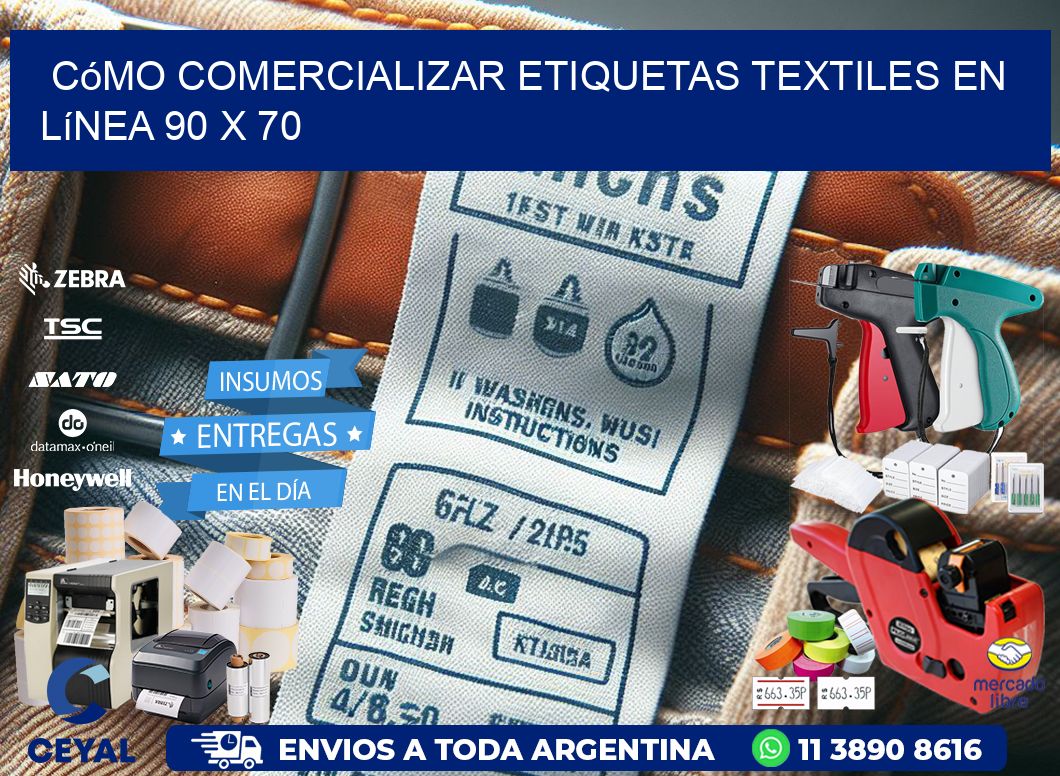 Cómo Comercializar Etiquetas Textiles en Línea 90 x 70