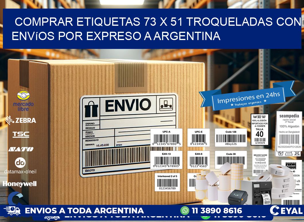 Comprar etiquetas 73 x 51 troqueladas con envíos por expreso a Argentina