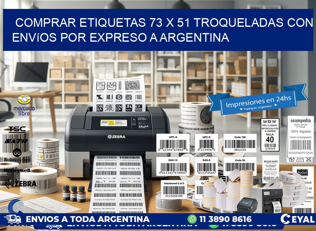 Comprar etiquetas 73 x 51 troqueladas con envíos por expreso a Argentina