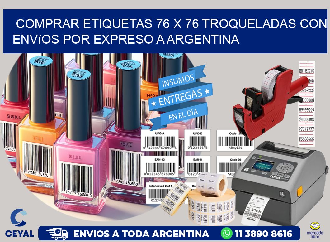 Comprar etiquetas 76 x 76 troqueladas con envíos por expreso a Argentina