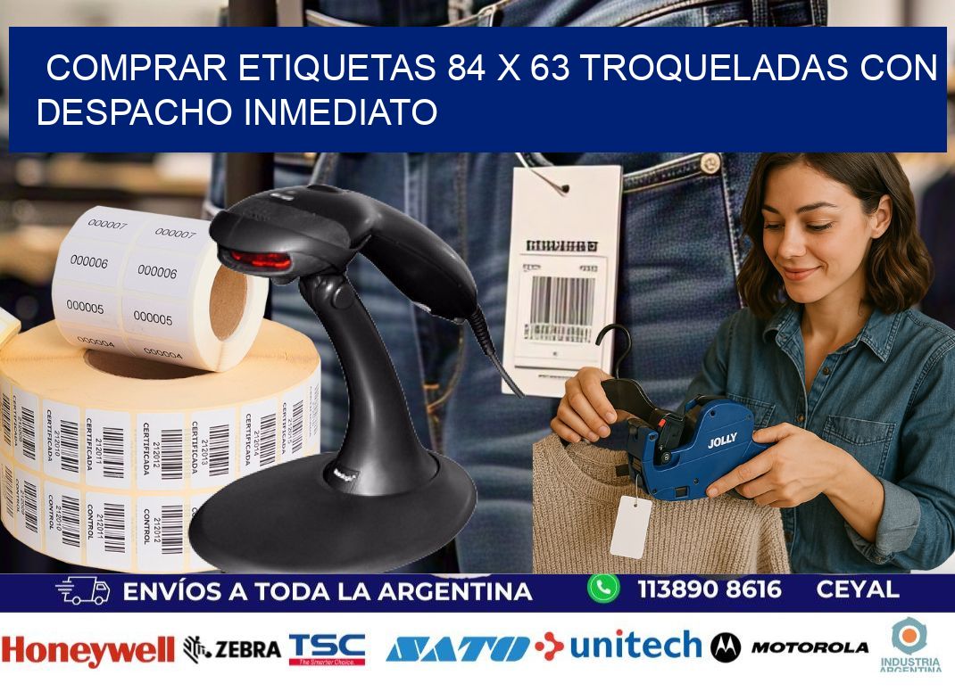 Comprar etiquetas 84 x 63 troqueladas con despacho inmediato