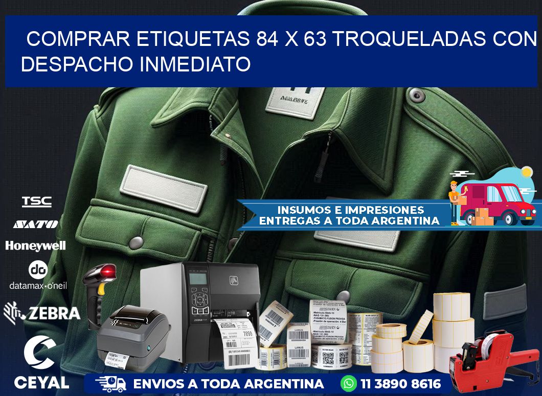 Comprar etiquetas 84 x 63 troqueladas con despacho inmediato