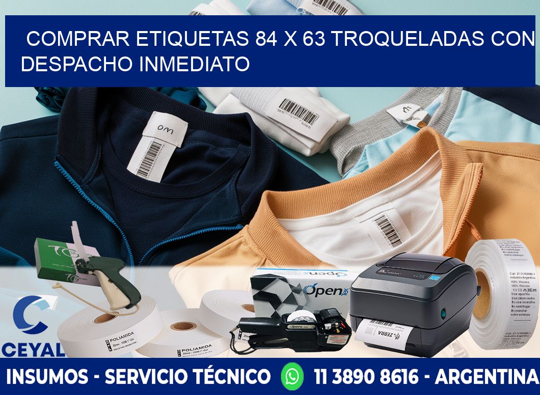 Comprar etiquetas 84 x 63 troqueladas con despacho inmediato