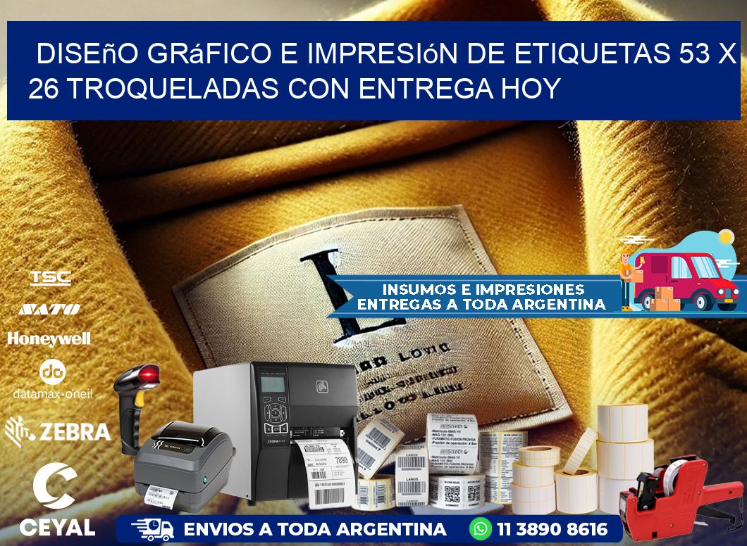 Diseño gráfico e impresión de etiquetas 53 x 26 troqueladas con entrega hoy