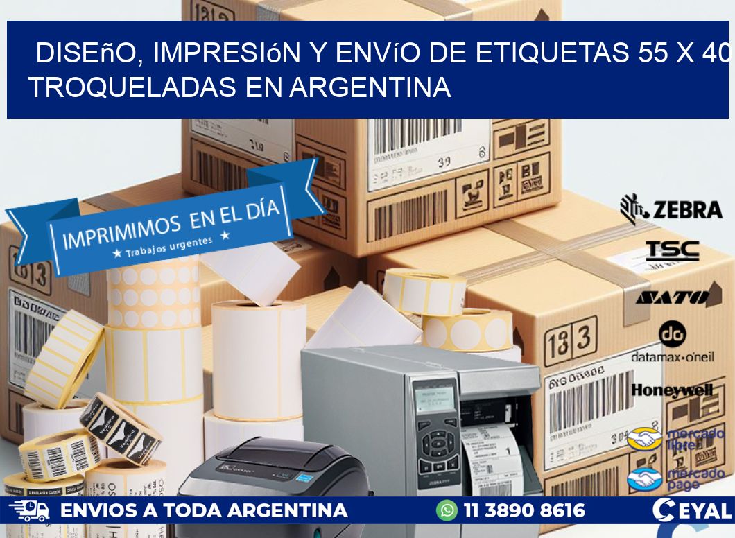 Diseño, impresión y envío de etiquetas 55 x 40 troqueladas en Argentina
