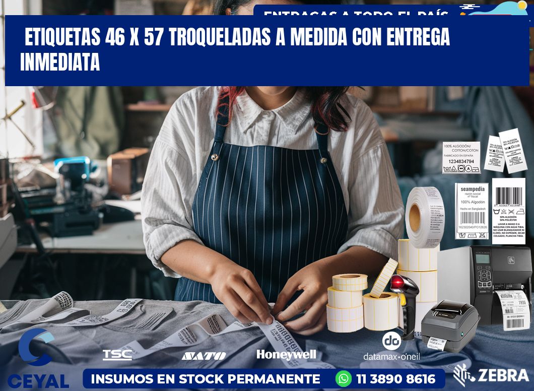 Etiquetas 46 x 57 troqueladas a medida con entrega inmediata