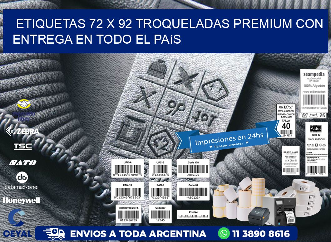 Etiquetas 72 x 92 troqueladas premium con entrega en todo el país