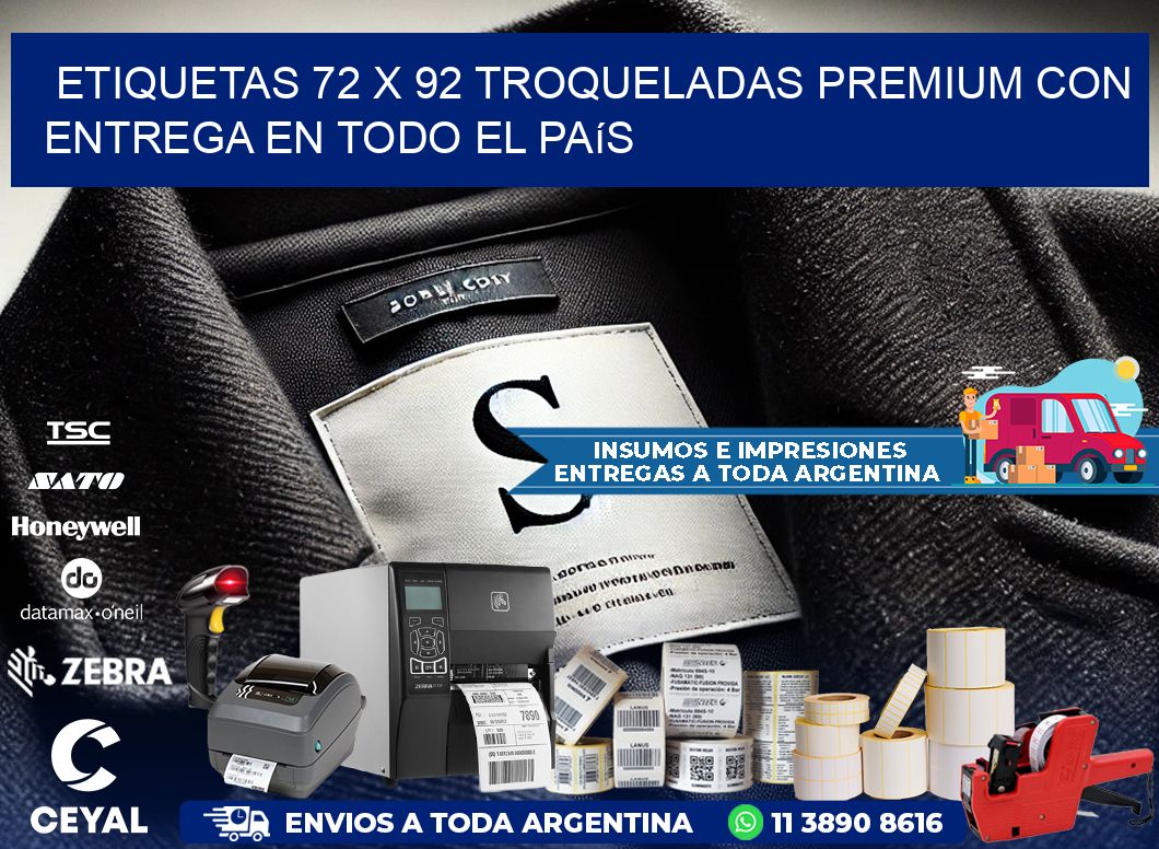 Etiquetas 72 x 92 troqueladas premium con entrega en todo el país