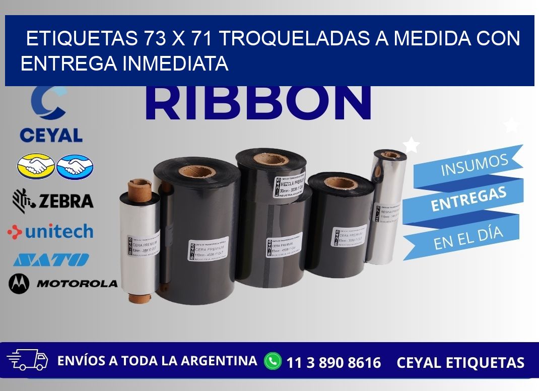 Etiquetas 73 x 71 troqueladas a medida con entrega inmediata