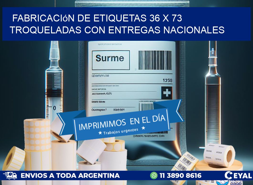 Fabricación de etiquetas 36 x 73 troqueladas con entregas nacionales