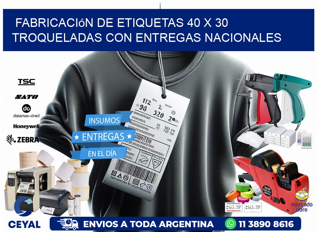 Fabricación de etiquetas 40 x 30 troqueladas con entregas nacionales