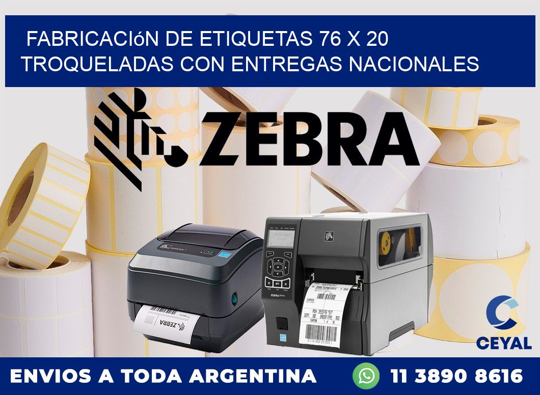 Fabricación de etiquetas 76 x 20 troqueladas con entregas nacionales