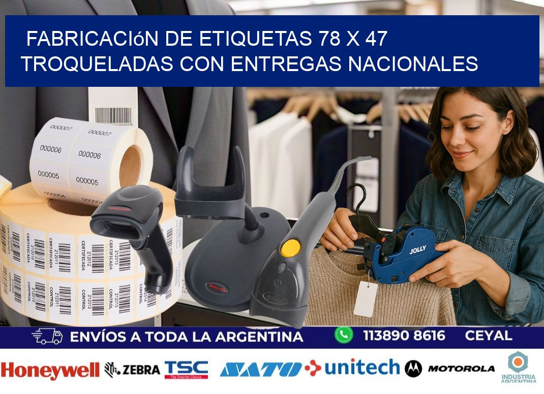 Fabricación de etiquetas 78 x 47 troqueladas con entregas nacionales