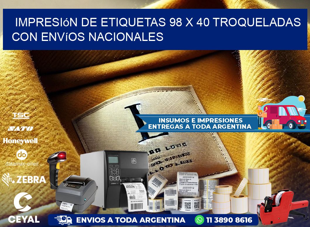 Impresión de etiquetas 98 x 40 troqueladas con envíos nacionales