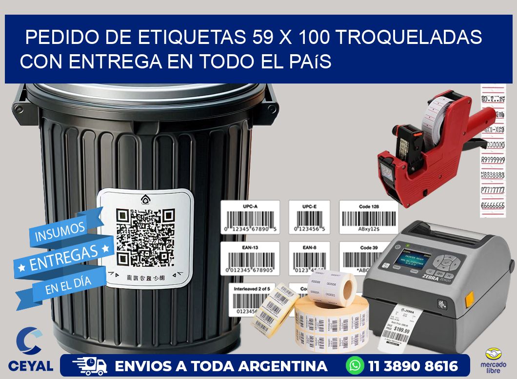 Pedido de etiquetas 59 x 100 troqueladas con entrega en todo el país