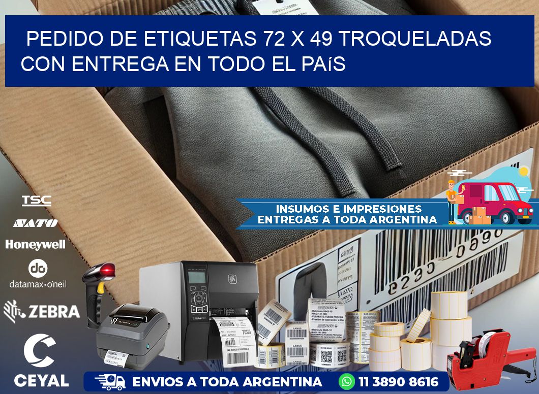 Pedido de etiquetas 72 x 49 troqueladas con entrega en todo el país